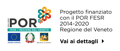 Progetto finanziato con il POR FESR 2014-2020 Regione del Veneto - Asse 2 “Agenda Digitale”